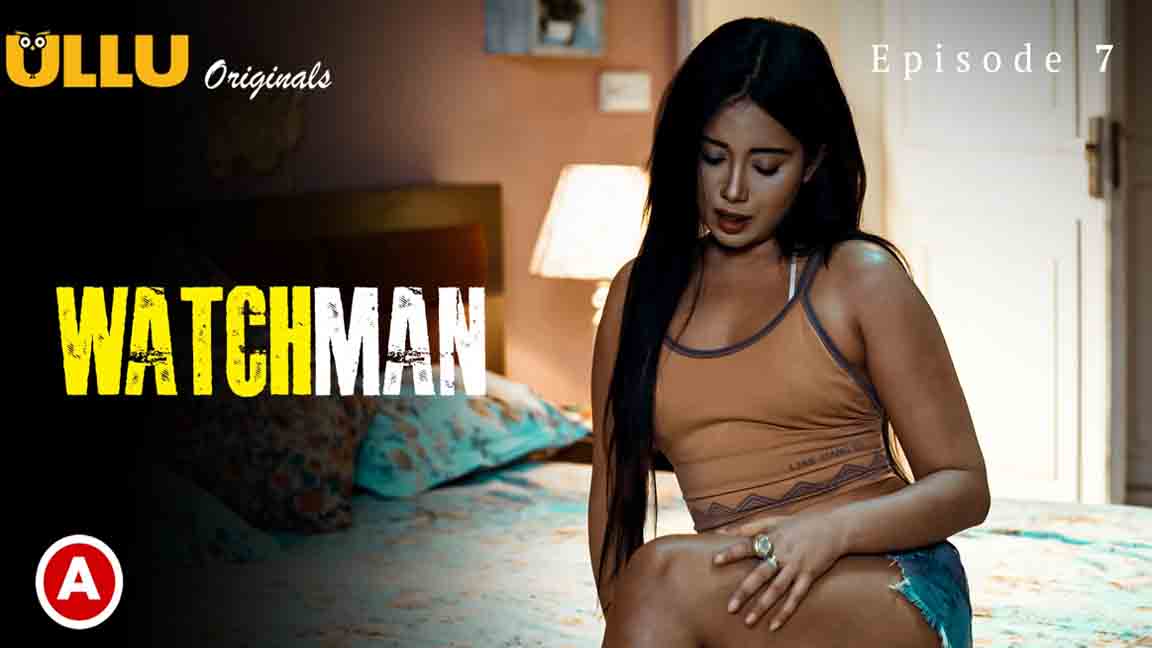 Watchman Part 03 2023 Hindi Web Series Episode 07 Ullu Originals