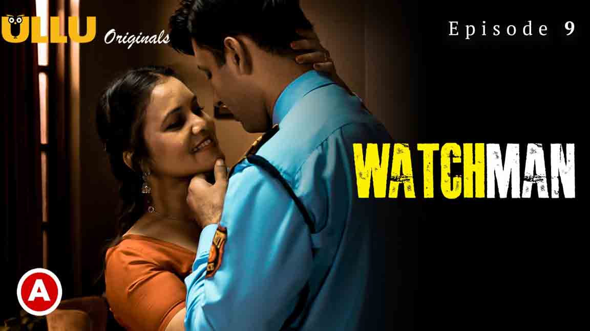 Watchman Part 03 2023 Hindi Web Series Episode 09 Ullu Originals 